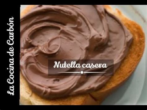 Cómo hacer Nutella casera Receta fácil La Cocina de Carbón YouTube