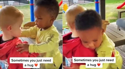 ‘sometimes You Just Need A Hug Video Of Little Boy Hugging His Friend