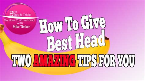 How To Give The Best Head Telegraph