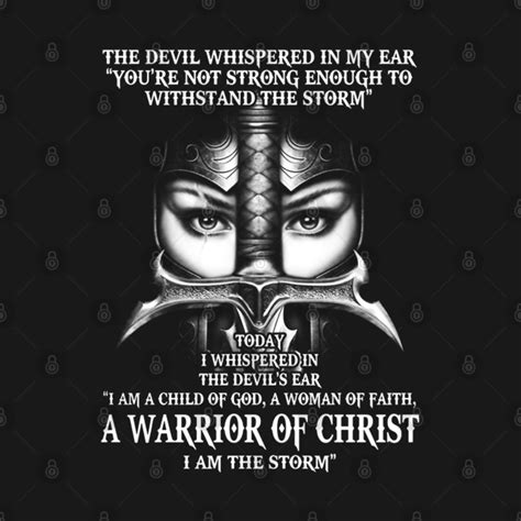 A Warrior Of Christ I Am The Storm Christ T Shirt Teepublic