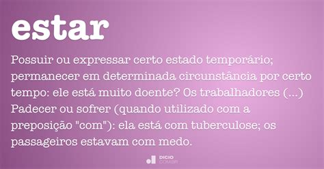 Estar Dicio Dicionário Online De Português
