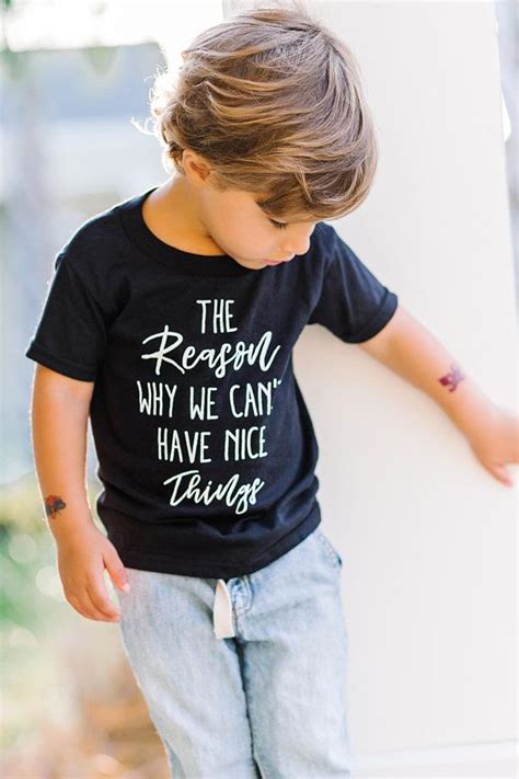 Why We Cant Have Nice Things Funny Toddler Shirt Toddler Boy Shirt