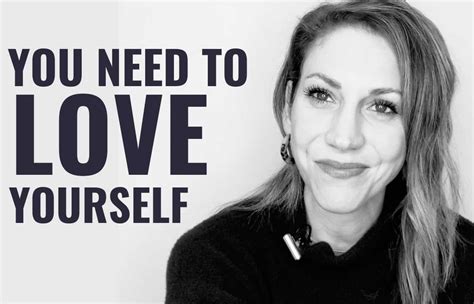 10 things that will get better when you love yourself julia kristina counselling