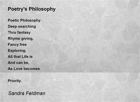 Poetrys Philosophy By Sandra Feldman Poetrys Philosophy Poem