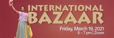 Attend The 26th Annual International Bazaar Center For Global Engagement