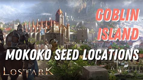 Lost Ark Goblin Island Mokoko Seed Locations Youtube