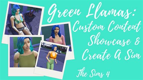 Green Llamas Custom Content Showcase And Create A Sim The Sims 4 Youtube