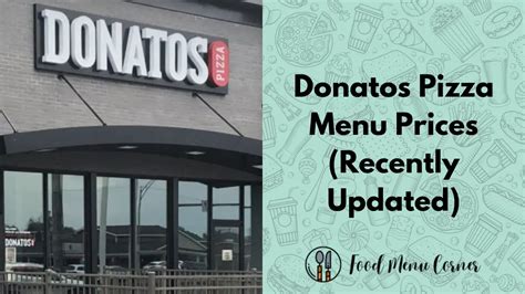 Donatos Pizza Menu Prices Updated November 2023