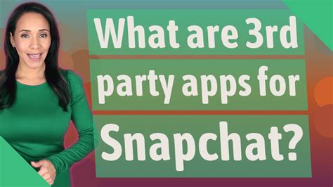 What Are 3rd Party Apps For Snapchat YouTube