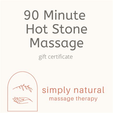 90 Min Hot Stone Simply Natural Massage Therapy T Certificate Simply Natural Massage Therapy
