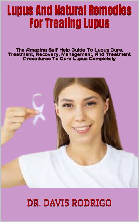 Lupus And Natural Remedies For Treating Lupus The Amazing Self Help