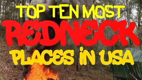 Top 10 Most Redneck Places In Usa Youtube