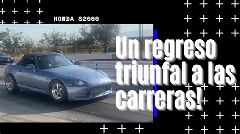 Llevamos El Honda S2000 Al Autódromo I Regreso A Correr Youtube