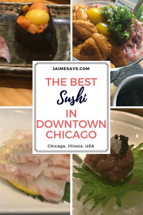Which city has the best chinese food? The Best Sushi in Downtown Chicago - Jaime Says | Foodie ...
