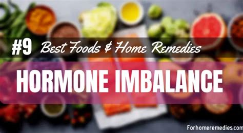 9 Best Foods And Home Remedies For Hormone Imbalance