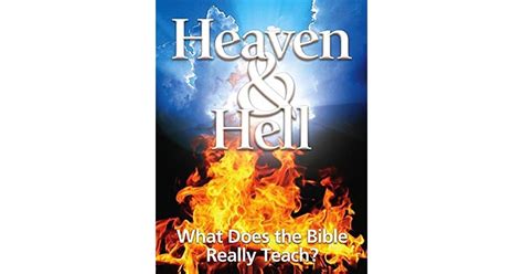 Heaven And Hell What Does The Bible Really Teach By United Church Of God