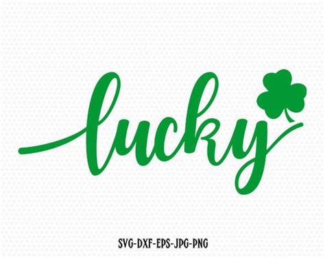 Lucky Svg File Luck Svg Shamrock Svg St Patricks Day Svg Glowforge