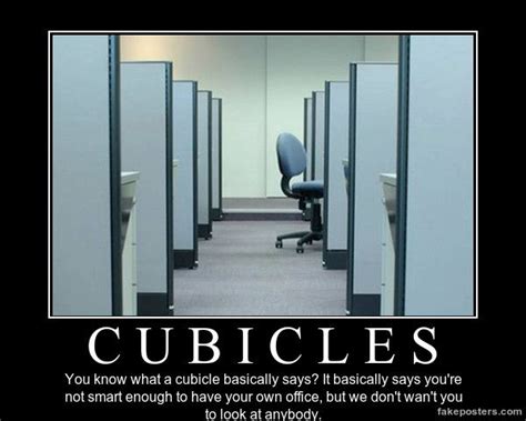 Cubicles Demotivational Poster Cubicle Workplace Humor