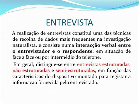 A Entrevista Realizada No Processo