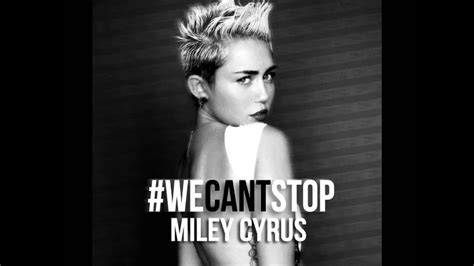 We Cant Stop Miley Cyrus Youtube