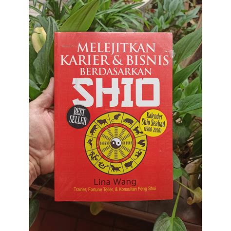 Jual Buku Melejitkan Karier And Bisnis Berdasarkan Shio Lina Wang Buku Baru Original Shopee