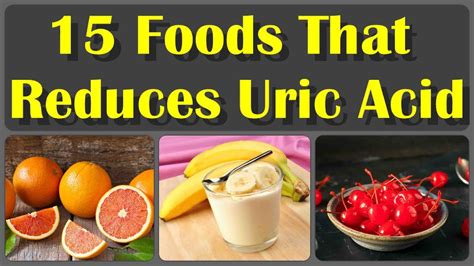 15 Foods That Reduces Uric Acid Levels And How To Cure Uric Acid Permanently Youtube