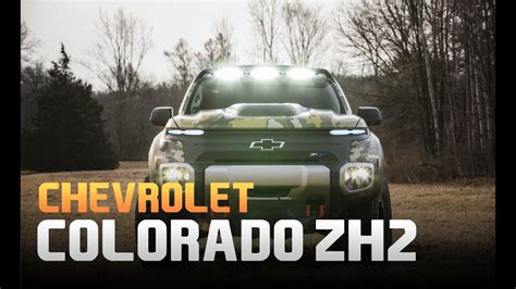 2018 Chevrolet Colorado Zh2 The Military Vehicles With Fuel Cells Youtube