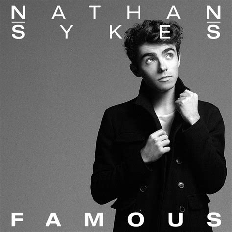 Famous Single By Nathan Sykes Spotify
