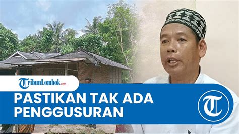 Kepala Desa Mertak Lombok Tengah Pastikan Tidak Ada Penggusuran Warga