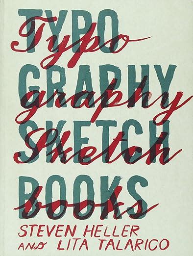 typography sketchbooks uk heller steven talarico lita 9781616890421 books