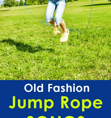 Old Fashion Jump Rope Songs Memories From The Past