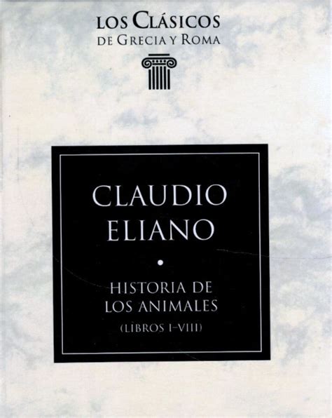 Lope De Sosa Glosarios Historia De Los Animales Claudio Eliano