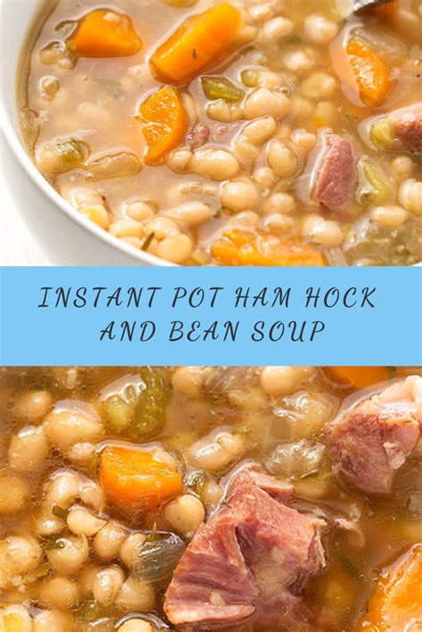Instant Pot Ham Hock And Bean Soup Recipe Bean Soup Recipes Ham Hocks And Beans Ham And Bean