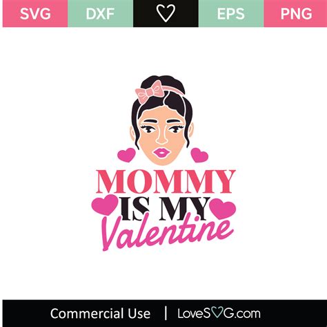 Mommy Is My Valentine Svg Cut File