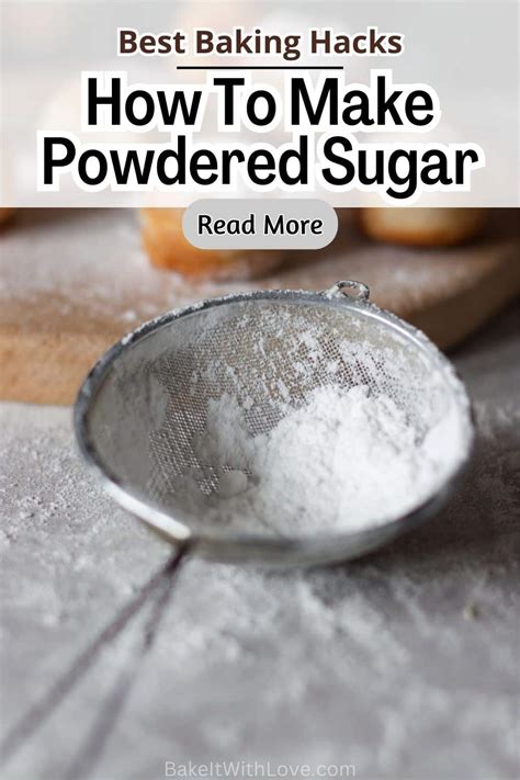 How To Make Powdered Sugar At Home Bake It With Love