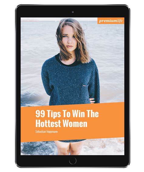 99 Tips To Win The Hottest Women Premium Life