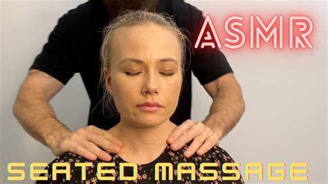 Asmr Seated Neck And Back Massage No Talking Youtube