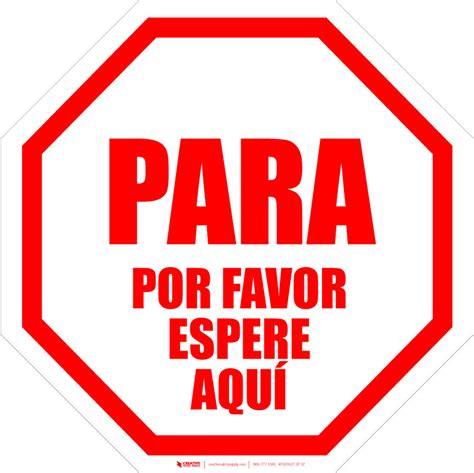 Stop Please Wait Here Spanish Floor Sign Creative Safety Supply