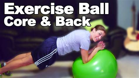 Exercise Ball Core And Back Strengthening Exercises