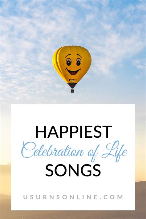 Uplifting Celebration Of Life Songs For Funerals Memorials Urns