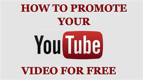 How To Promote Your Youtube Video For Free Youtube
