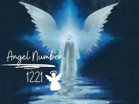 Angel Number 1221 Meaning Symbolism And Significance Explained