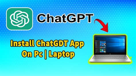 Chat GPT For Windows PC How To Download And Install Chat GPT On PC YouTube