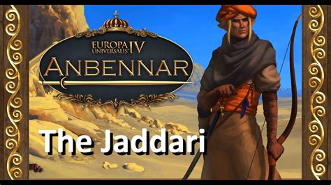 Anbennar Jaddarithe Jadd Empire Youtube