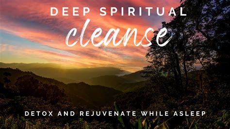 Deep Spiritual Cleanse Anxiety Relief Detox And Rejuvenate Your Life While You Sleep Youtube