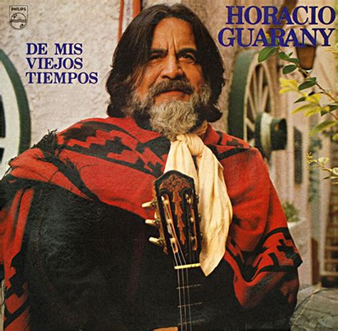 Horacio guarany show all songs by horacio guarany popular horacio guarany albums de simoca. HORACIO GUARANY - DE MIS VIEJOS TIEMPOS - 1981 - Omar Longhi