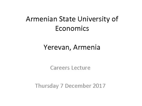 Offers its clients a full range of services from investment and retail banking to. Armenian State University of Economics Yerevan Armenia Careers