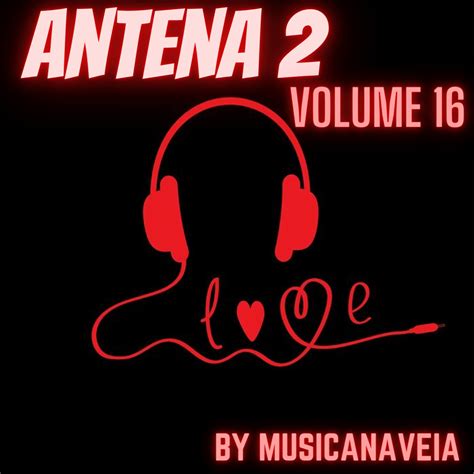 Musicanaveia Flac Antena 2 Volume 16 By Musicanaveia