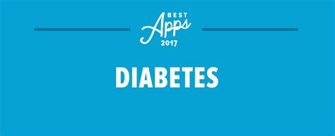 App that's engineered for people with diabetes. The Best Diabetes Apps of 2017