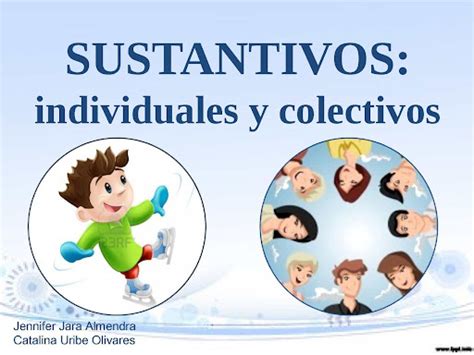 Ceip Sancho Ii 1º Y 2º El Sustantivo Individuales Y Colectivos